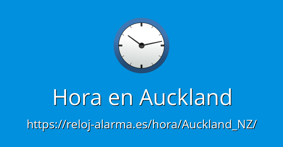 Hora en Auckland - Reloj-Alarma.es