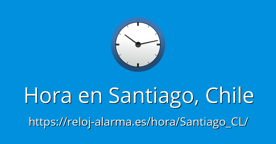 Hora en Santiago - Reloj-Alarma.es