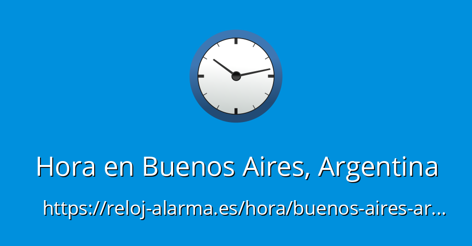 ¿Qué hora es en este momento en Argentina