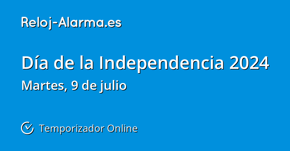 Día de la Independencia 2025 Temporizador Online RelojAlarma.es