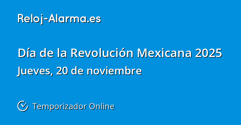 Día de la Revolución Mexicana 2025 Temporizador Online RelojAlarma.es