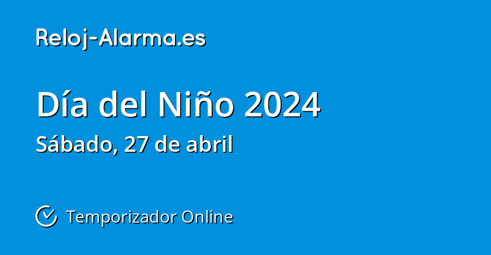 Día del Niño 2024 Temporizador Online RelojAlarma.es