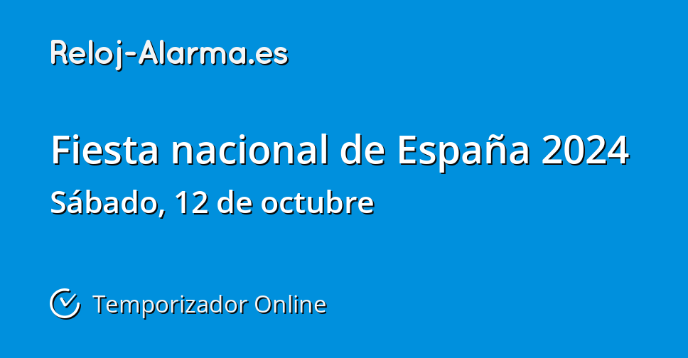 Fiesta nacional de España 2024 Temporizador Online RelojAlarma.es