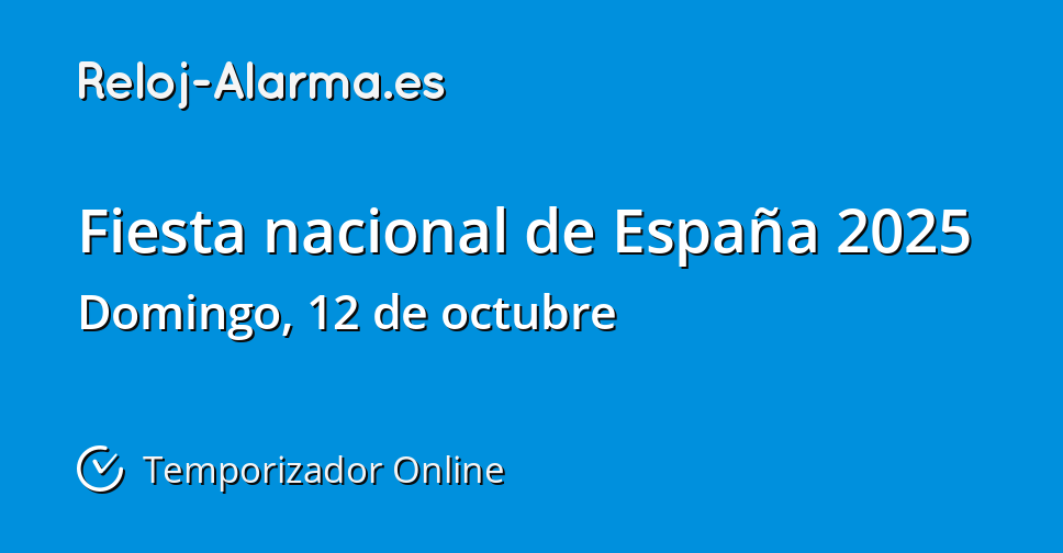 Fiesta nacional de España 2025 Temporizador Online RelojAlarma.es