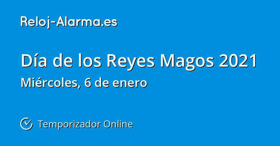Día de los Reyes Magos 2021 Temporizador Online Reloj