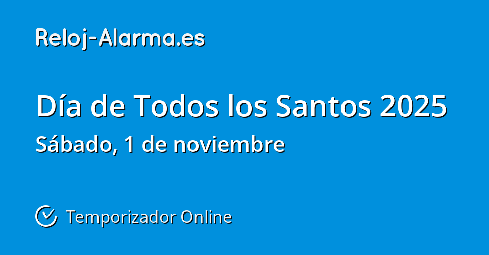 Día de Todos los Santos 2025 Temporizador Online RelojAlarma.es